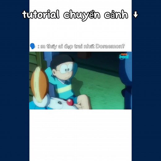 tutorial chuyển cảnh #ép #hpiシ #tutorial #capcut #doraemon #nobita