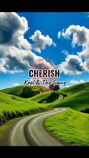 CHERISH - KOOL & THE GANG #lyrics #song #fyp #music | Everlasting Melodies