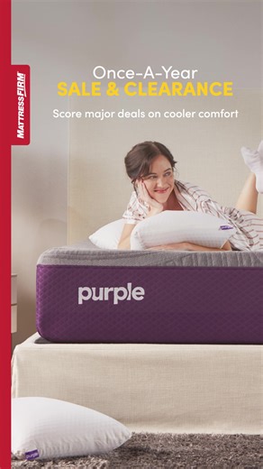 It's our Once-A-Year Sale & Clearance: Try the coolest Purple ever—only at Mattress Firm—for cool, pain-reducing sleep. | Mattress Firm