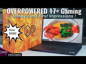 Walmart OverPowered 17+ Gaming Laptop - Unboxed & First Look