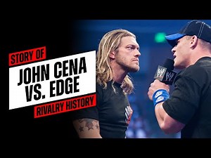 Story of John Cena vs. Edge | Rivalry history (2002-10)
