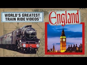 World's Greatest Train Ride Videos - England (Full VHS)