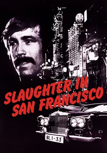 Slaughter in San Francisco (English Language Version) (1974)