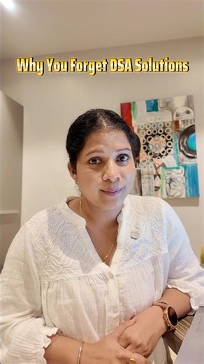 Why You Keep Forgetting DSA Problems #dsa#codinginterview#Programming#datastructures#developertips