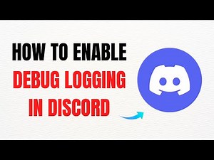 How to Enable Debug Logging in Discord – Full Guide