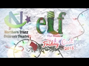 Elf Jr. The Musical presented by Northern Starz Children's Theatre