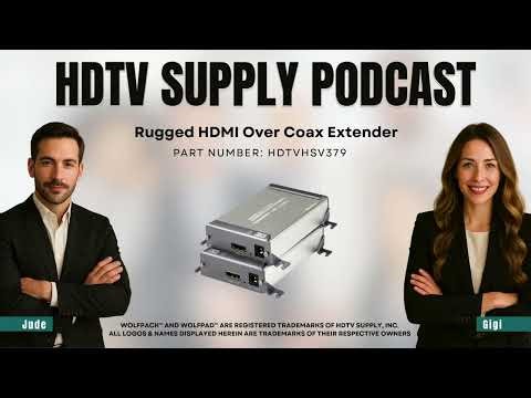 Rugged HDMI Over Coax Extender