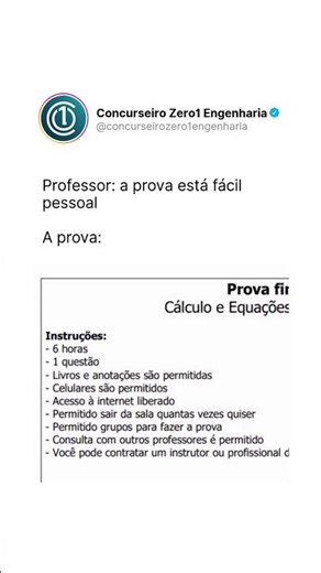 Quando o professor fala que a prova está fácil...