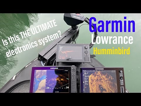 Garmin, Lowrance & Humminbird!! IS THIS THE ULTIMATE ELECTRONICS SYSTEM??