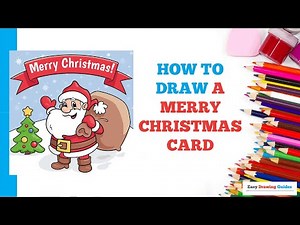 How to Draw a Merry Christmas Card in a Few Easy Steps: Drawing Tutorial for Beginner Artists