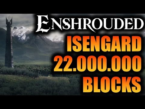 22 Million Blocks Later… Welcome to Isengard in Enshrouded