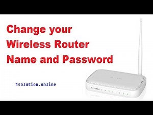 How to Change your Wireless Router Name and Password | NETGEAR ROUTER