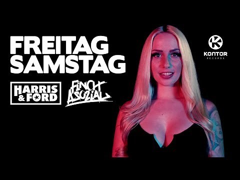 HARRIS & FORD feat. FiNCH - Freitag Samstag (Official Video HD)