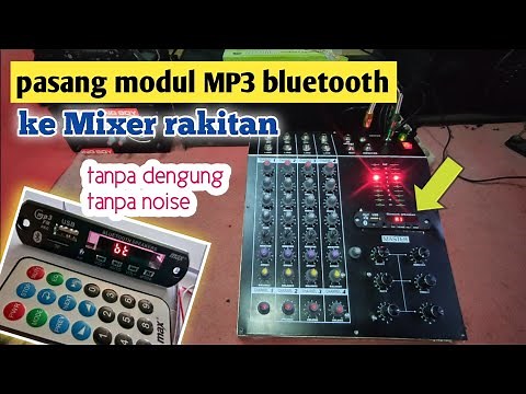 Cara Pasang Modul Mp3 BLUETOOTH ke MIXER RAKITAN