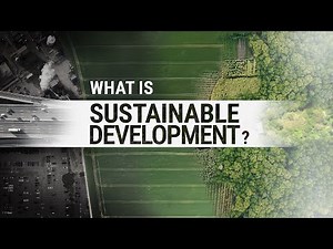 Sustainable Development (1/2) - An Introduction