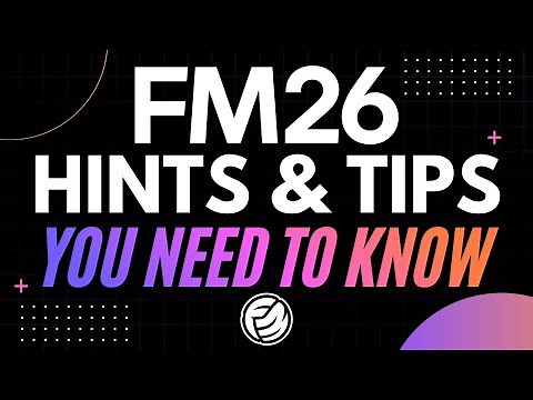The Complete FM26 Beginner's Guide | 15 Tips