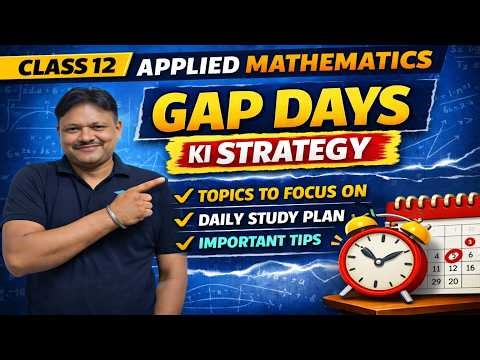 Best strategy | Gap Days Strategy | how to get 80/80 | Applied mathematics Class 12 | Gaur Classes
