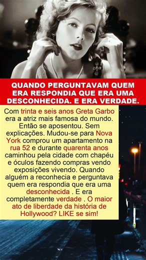 Greta Garbo se Aposentou com 36 Anos e Passou Quarenta Caminhando por Nova York sem que Ninguém