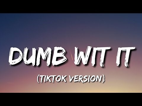 Dumb Wit It (Tiktok Version) "I'm right I'm left I'm right I'm reght