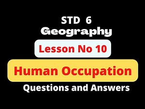 ‪@swatisclasses‬ Standard 6 geography lesson number 10 Human Occupations question and answers
