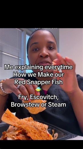 When customers ask about the fish dishes, explain how each one is prepared so they understand the difference. Steam Fish Steam fish is cooked with steam instead of frying. The fish is usually seasoned and then cooked with vegetables like onions, carrots, okra, and peppers in a light broth. It’s a softer, healthier option because it isn’t fried. Brown Stew Fish Brown stew fish is first seasoned and lightly fried to give it color and flavor. After that, it’s simmered in a rich brown sauce made wit