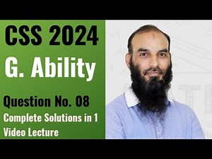 GSA General Ability CSS 2024 Question No. 08 Complete Solutions