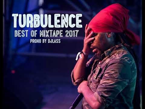 Turbulence Best Of Reggae Mixtape 2017 By DJLass Angel Vibes