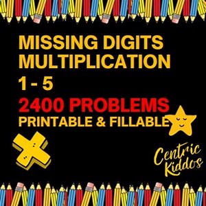 Missing Digits Multiplication 1 - 5 Practice Workbook 2,400 Problems & Answers