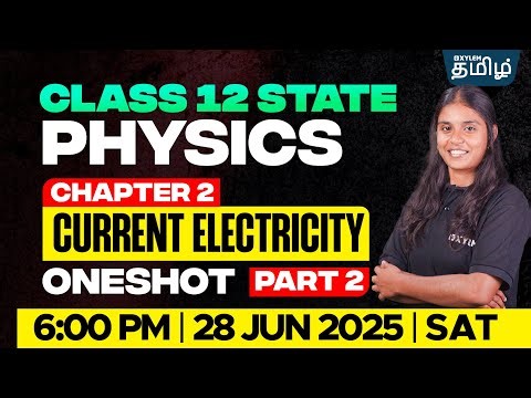 Class 12 Physics CURRENT ELECTRICITY One Shot | chapter-2| Part-2| Nivetha Ma'am | Xylem State Tamil