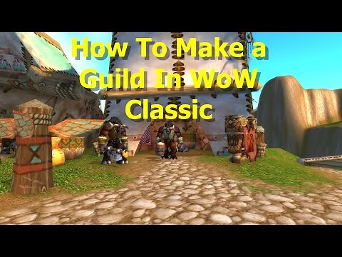 How To Make a Guild In WoW Classic