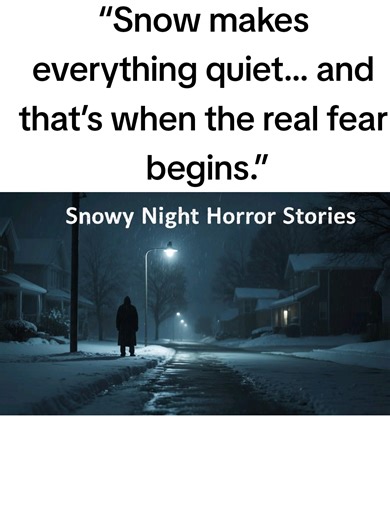 “Snow makes everything quiet… and that’s when the real fear begins.” 3 Scary TRUE Snowy Night Horror Stories Real stories of people caught alone on snowy nights — when footprints disappear, sounds echo unnaturally, and something unseen seems to be watching from the white silence. These encounters prove that a snowy night can hide more than just cold… it can hide danger itself. #TrueHorror #SnowyNight #ScaryStories #WinterHorror #CreepyEncounters