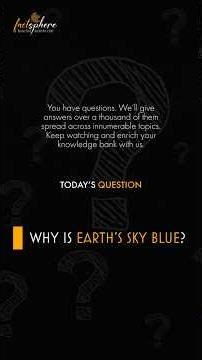 Why is Earth’s sky blue?