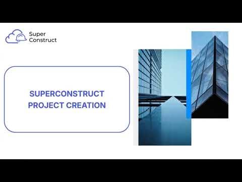 How to Create a Project in SuperConstruct | Complete Setup Guide (Step-by-Step)