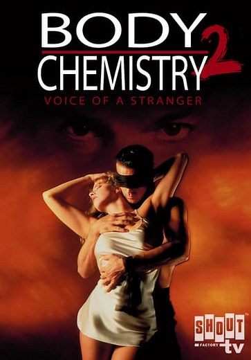 Body Chemistry II: The Voice of a Stranger (1992)