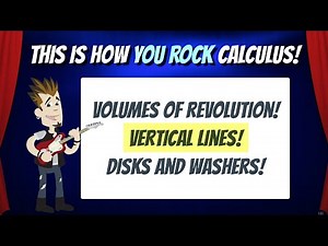 Volumes of Revolution around Vertical Lines! | This is how You Rock Calculus!