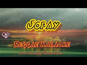 Jopay - Mayonnaise / Tropavibes Reggae (karaoke version)