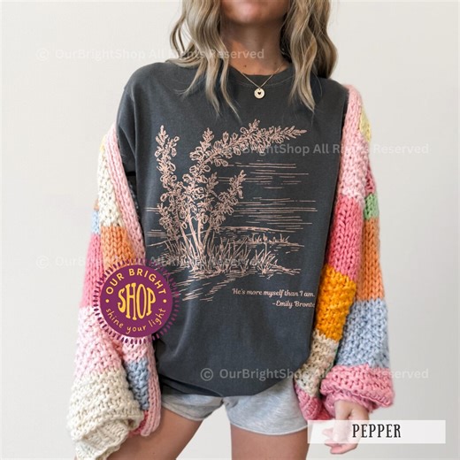 Classic Literature Quote Shirt Wuthering Heights Shirt, Emily Bronte Quote Tee, Floral Reading Shirt, English Teacher Gift, Book Lover Gift - Etsy