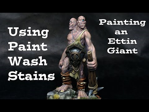 Using Easy Paint Stain Washes to Paint Miniatures - Painting an Ettin