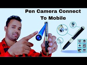 Pen Camera Connect To Mobile | Spy Pen Camera How To use | Pen Camera Mobile Se Kaise Connect Kare