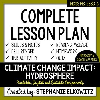 HS-ESS3-6 Climate Change Impact on the Hydrosphere Lesson | Printable & Digital