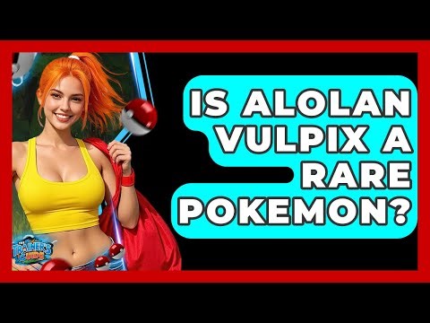 Is Alolan Vulpix A Rare Pokemon? - The Trainers Guide