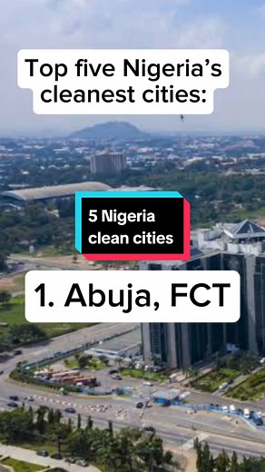Discover the Top Five Cleanest Cities in Nigeria
