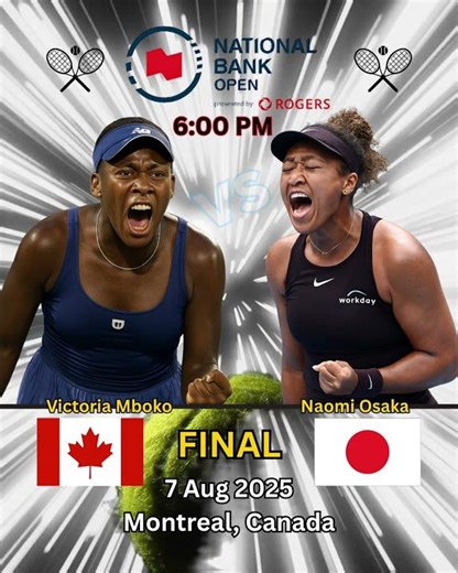Victoria Mboko vs Naomi Osaka final 7 Aug 2025