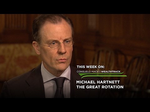 Exclusive WEALTHTRACK clip: The Great Rotation with Michael Hartnett (Exclusive!)