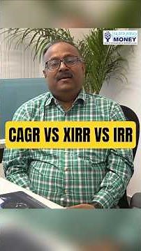 How to Measure Investment Returns: XIRR, CAGR & IRR Explained