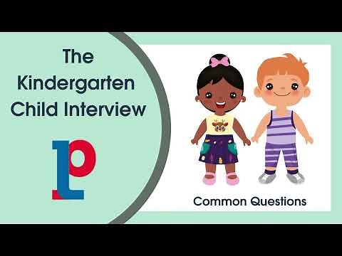 Kindergarten Child Interview: Common Questions