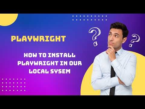 How to install Playwright in our local system