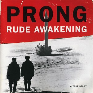 Prong : Rude Awakening