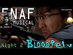 Fnaf the musical Bloopers night 1 and 2 ( Reaction)
