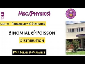Lecture 5 Binomial & Poisson Distribution || PMF , E(X),Var(X), standard variance